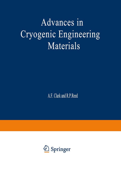 Advances in Cryogenic Engineering Materials: Volume 30 (Advances in Cryogenic Engineering, 30)