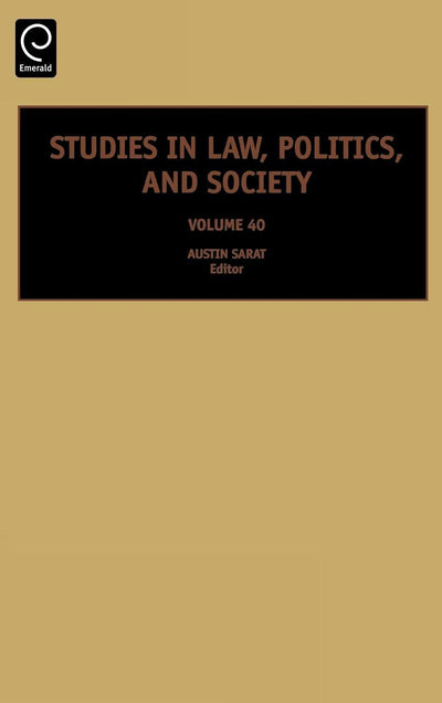 Studies in Law, Politics, and Society (Studies in Law, Politics, and Society, 40)