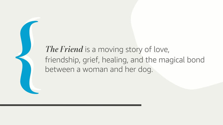 The Friend (National Book Award Winner): A Novel — back cover