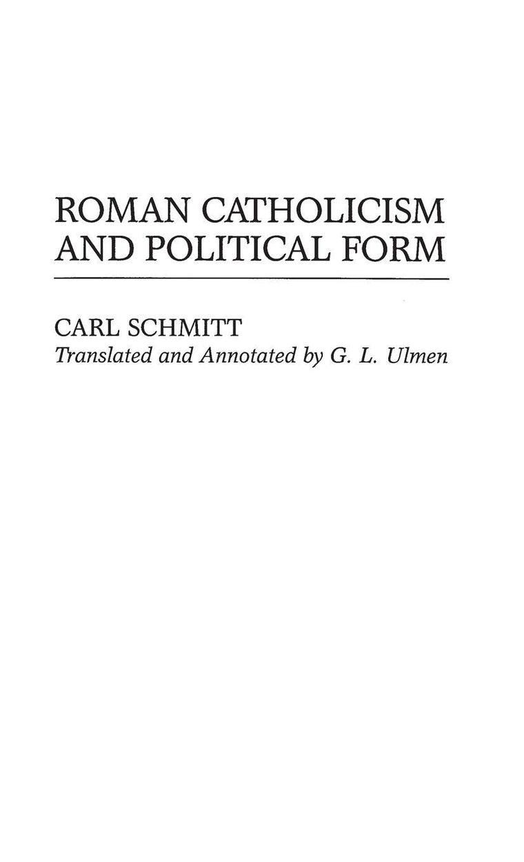 Roman Catholicism and Political Form (Global Perspectives in History and Politics)