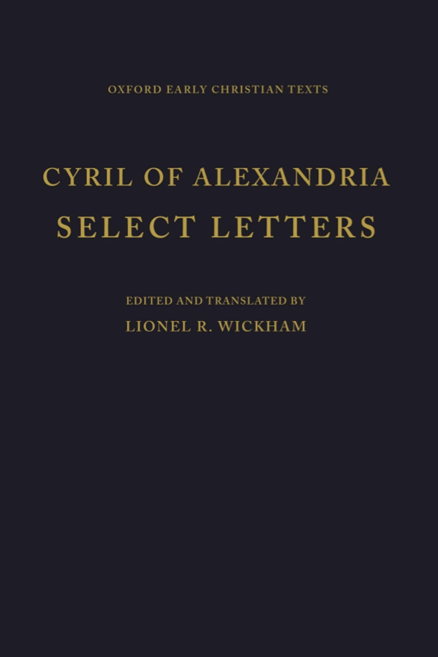 Select Letters (Oxford Early Christian Texts)