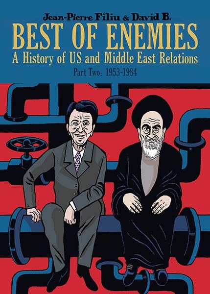 Best of Enemies: A History of US and Middle East Relations,