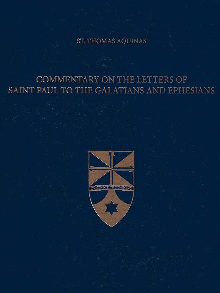 Commentary on the Letters of Saint Paul to the Galatians and Ephesians (Latin-English Edition)
