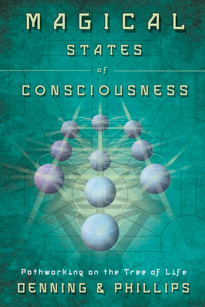 Magical States of Consciousness: Pathworking on the Tree of