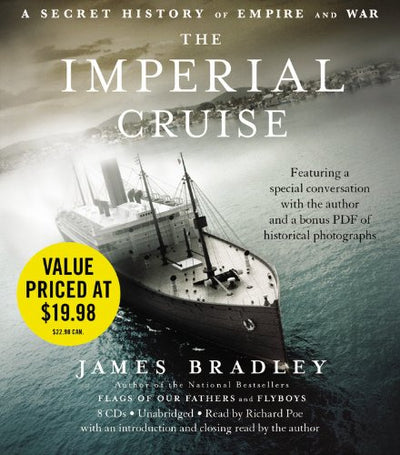 The Imperial Cruise: A Secret History of Empire and War