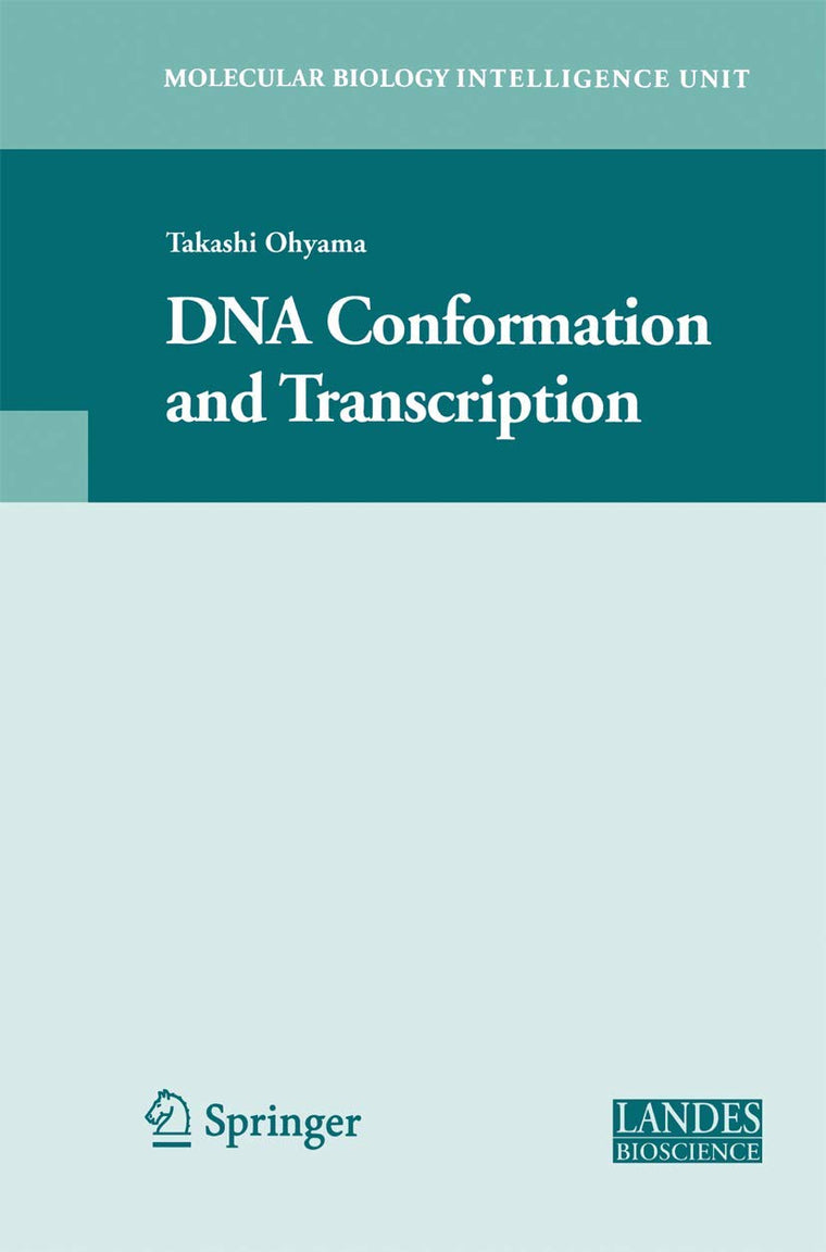 DNA Conformation and Transcription (Molecular Biology Intelligence Unit)