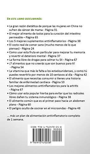 La Dieta Antiinflamatoria: Haz estos cambios simples y económicos en tu dieta y comienza a sentirte mejor dentro de 24 horas! (Spanish Edition)