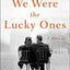 We Were the Lucky Ones