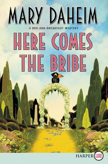Here Comes the Bribe: A Bed-and-Breakfast Mystery (Bed-and-Breakfast Mysteries)