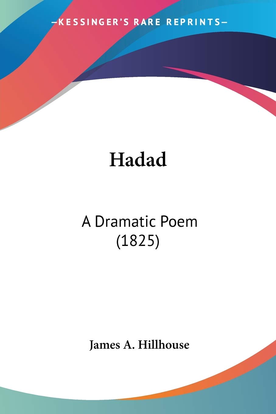 Hadad: A Dramatic Poem (1825)
