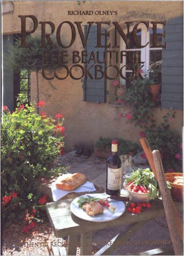Provence: The Beautiful Cookbook [Hardcover] by Richard Olney (1993) Hardcover