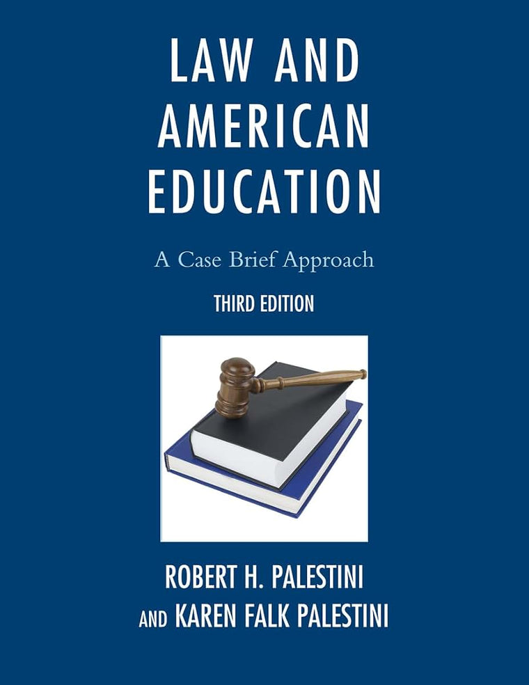 Law and American Education: A Case Brief Approach