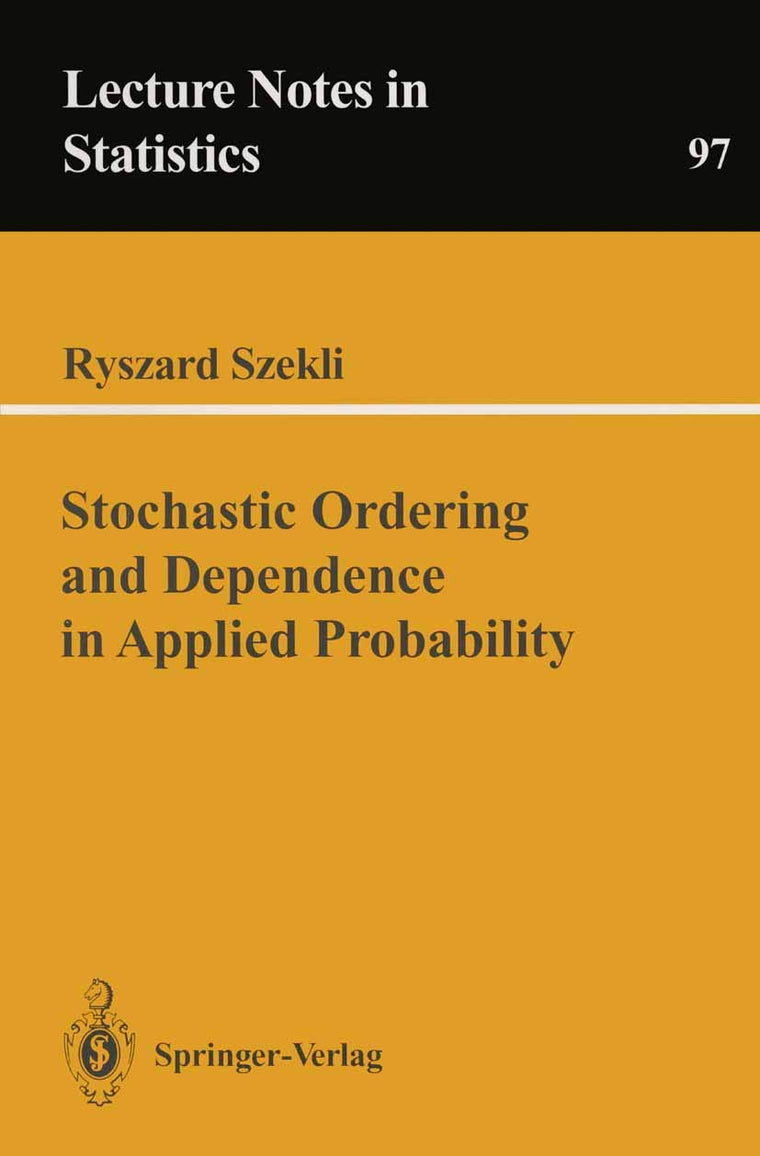 Stochastic Ordering and Dependence in Applied Probability (Lecture Notes in Statistics, 97)