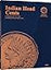 Official Whitman(r) Coin Folder - Indian Head Cents: 1857-1909: Indian, 1857-1909