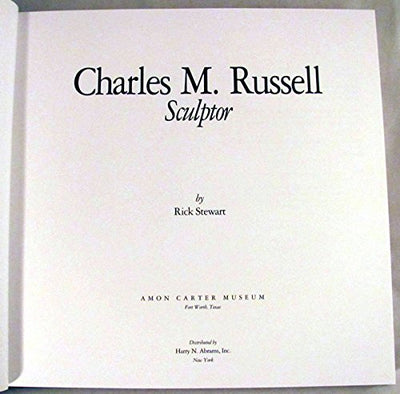 Charles M. Russell: Sculptor