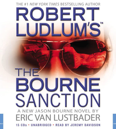 Robert Ludlum's (TM) The Bourne Sanction (Jason Bourne Series, 6)