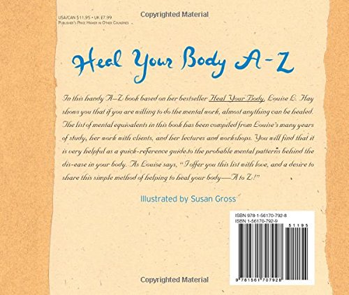 Heal Your Body A-Z: The Mental Causes for Physical Illness
