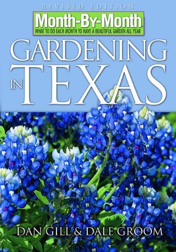 Month-By-Month Gardening in Texas