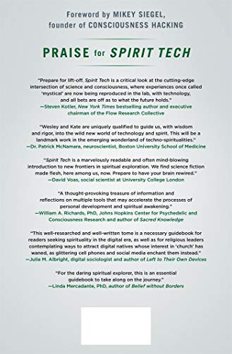 Spirit Tech: The Brave New World of Consciousness Hacking an
