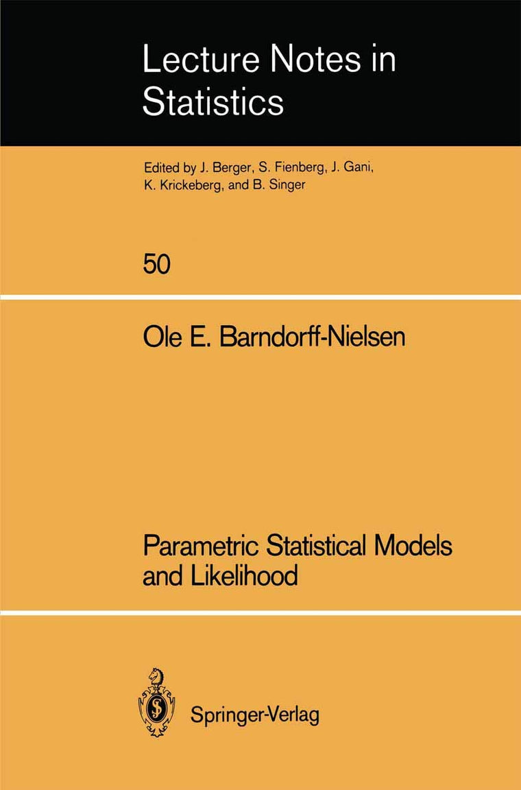 Parametric Statistical Models and Likelihood (Lecture Notes in Statistics, 50)
