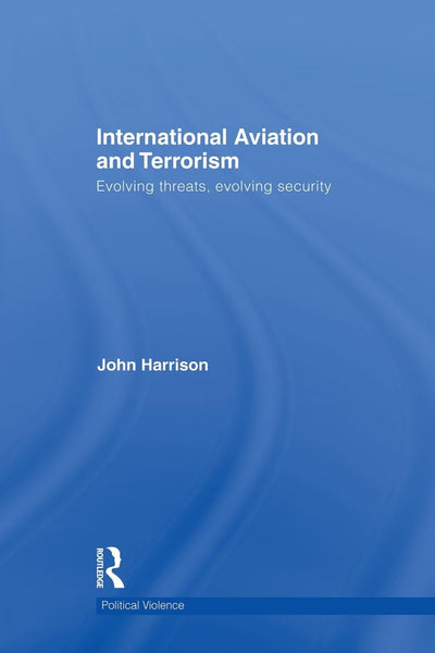 International Aviation and Terrorism (Political Violence)