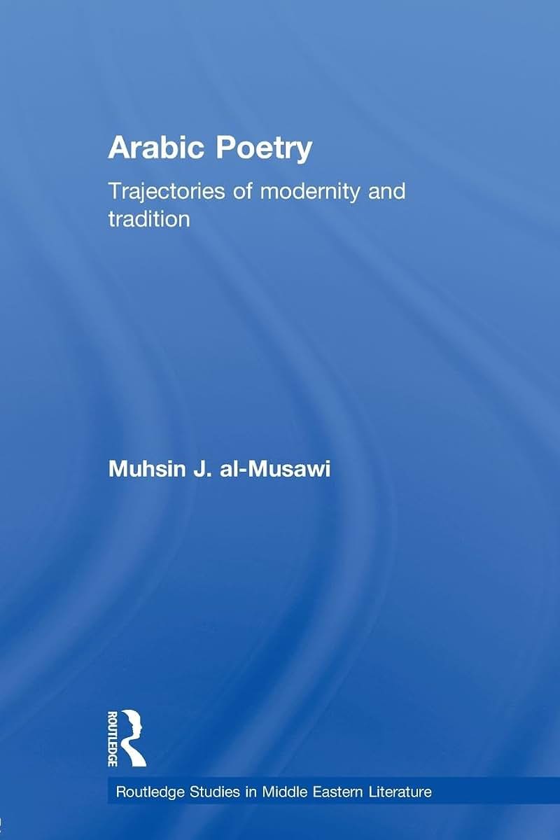 Arabic Poetry (Routledge Studies in Middle Eastern Literatures)
