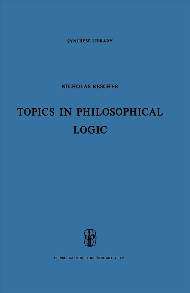 Topics in Philosophical Logic (Synthese Library, 17)