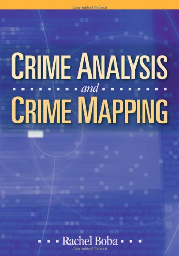 Crime Analysis and Crime Mapping