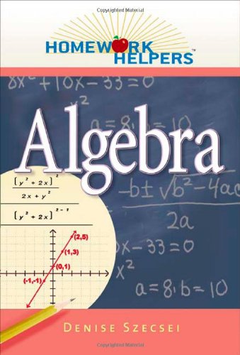 Homework Helpers: Algebra
