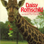 Daisy Rothchld: The Giraffe That Lives With Me