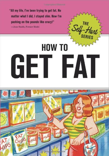 How to Get Fat (Self-Hurt) by Knock Knock