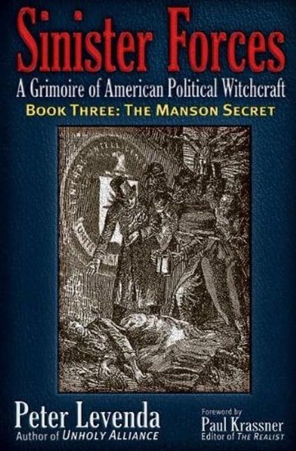 Sinister Forces-The Manson Secret: A Grimoire of American Po
