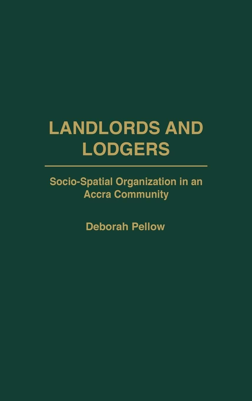 Landlords and Lodgers: Socio-Spatial Organization in an Accra Community