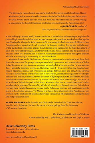 The Making of a Human Bomb: An Ethnography of Palestinian Resistance (The Cultures and Practice of Violence)