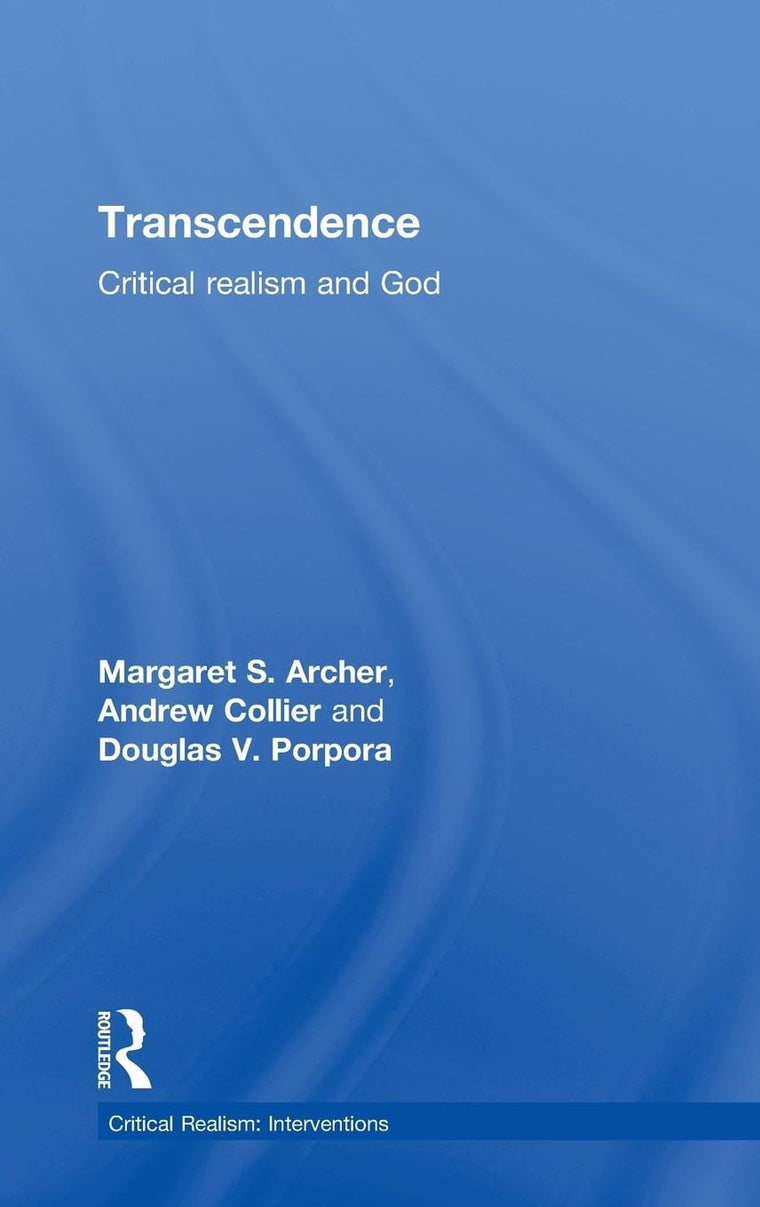 Transcendence (Critical Realism: Interventions (Routledge Critical Realism))