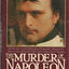 The Murder of Napoleon