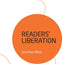 Readers' Liberation: The Literary Agenda