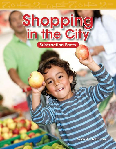 Teacher Created Materials - Mathematics Readers: Shopping in the City - Grade 1 - Guided Reading Level I