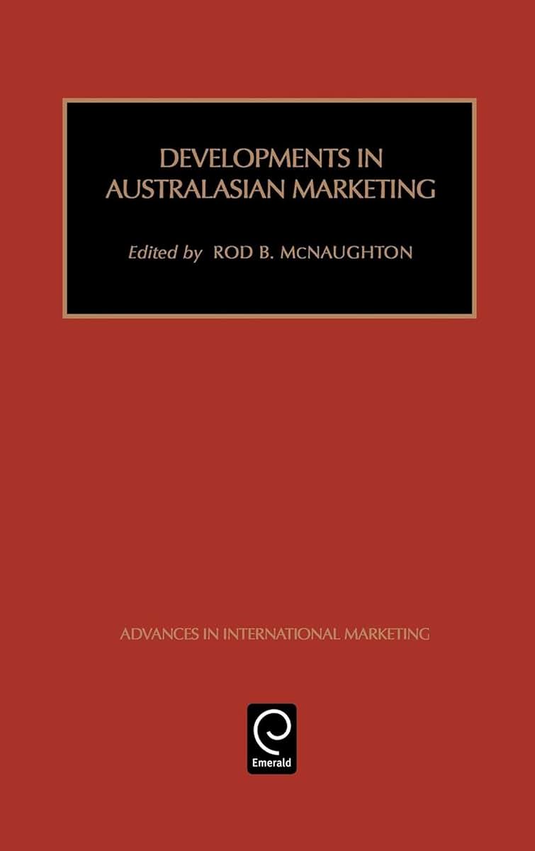 Developments in Australasian Marketing (Advances in International Marketing)