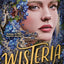 Wisteria (Belladonna, 3)
