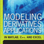 Modeling Derivatives Applications in Matlab, C++, And Excel