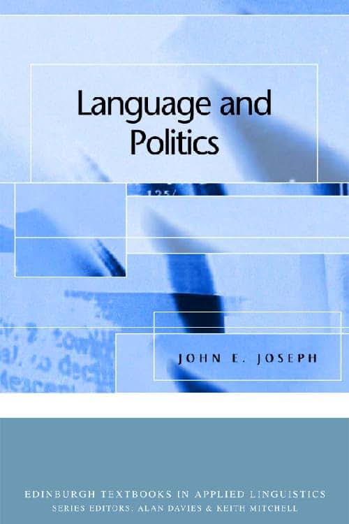 Language and Politics (Edinburgh Textbooks in Applied Linguistics)