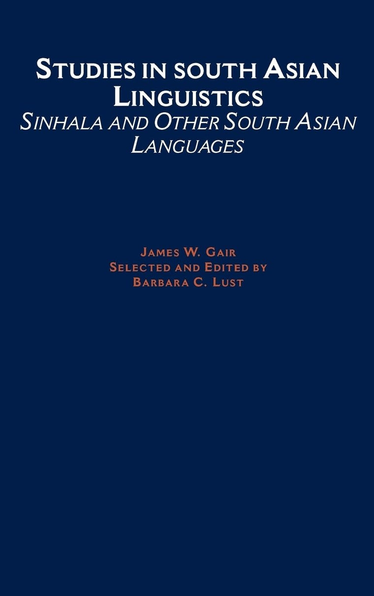 Studies in South Asian Linguistics: Sinhala and Other South Asian Languages