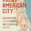 Great American City: Chicago and the Enduring Neighborhood Effect
