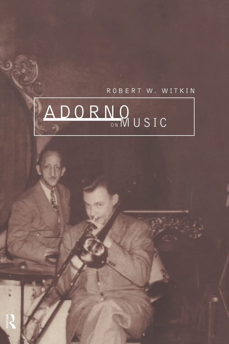 Adorno on Music (International Library of Sociology)