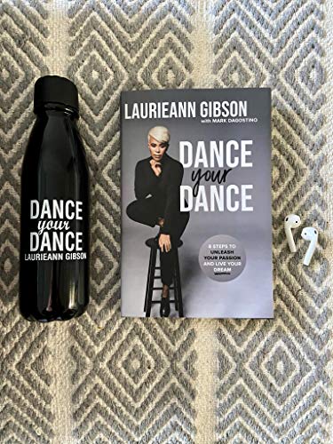 Dance Your Dance: 8 Steps to Unleash Your Passion and Live Your Dream