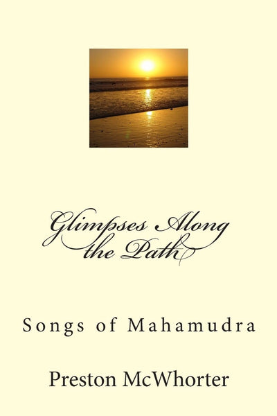Glimpses Along the Path: Songs of Mahamudra