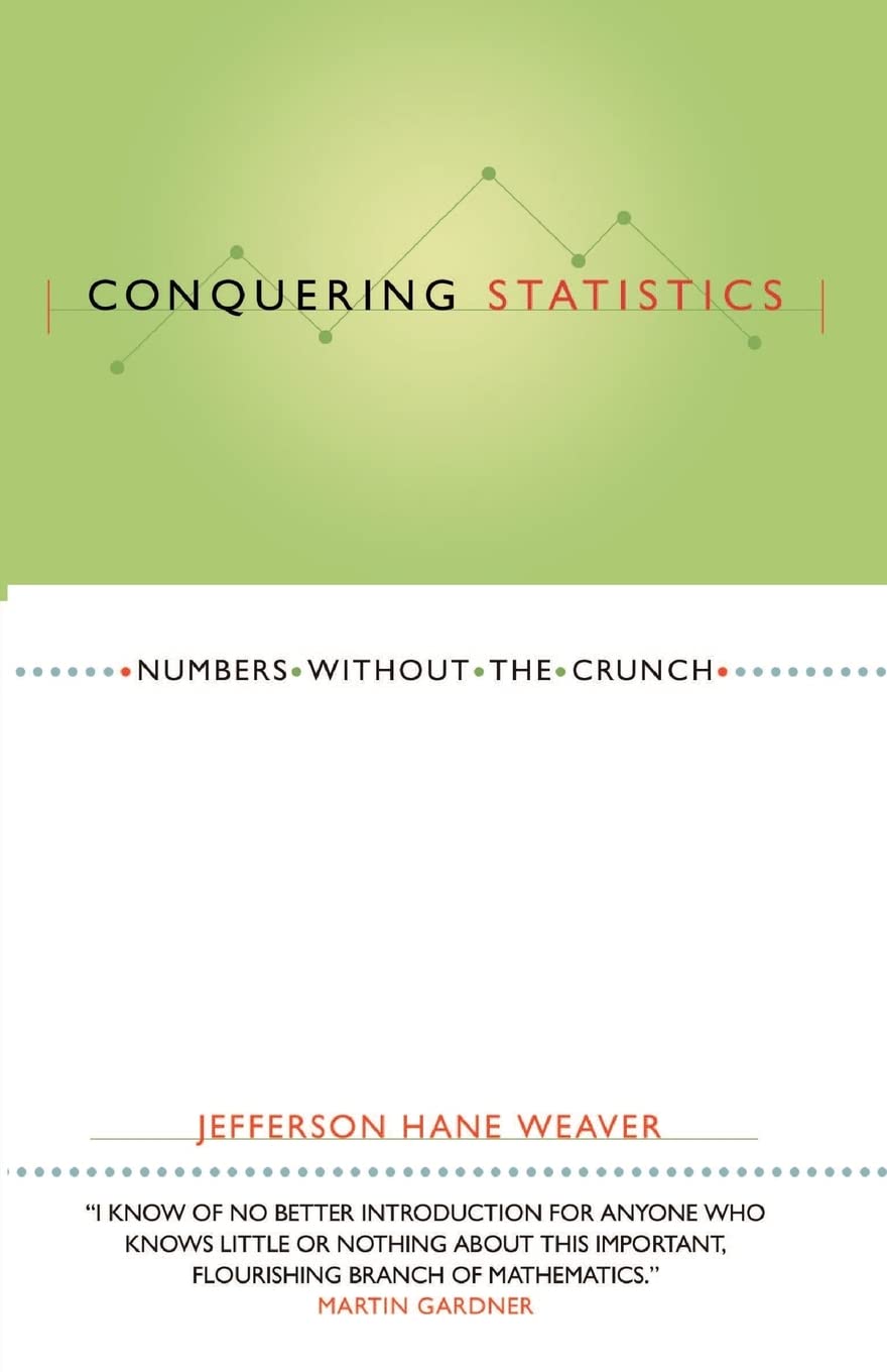 Conquering Statistics: Numbers Without the Crunch