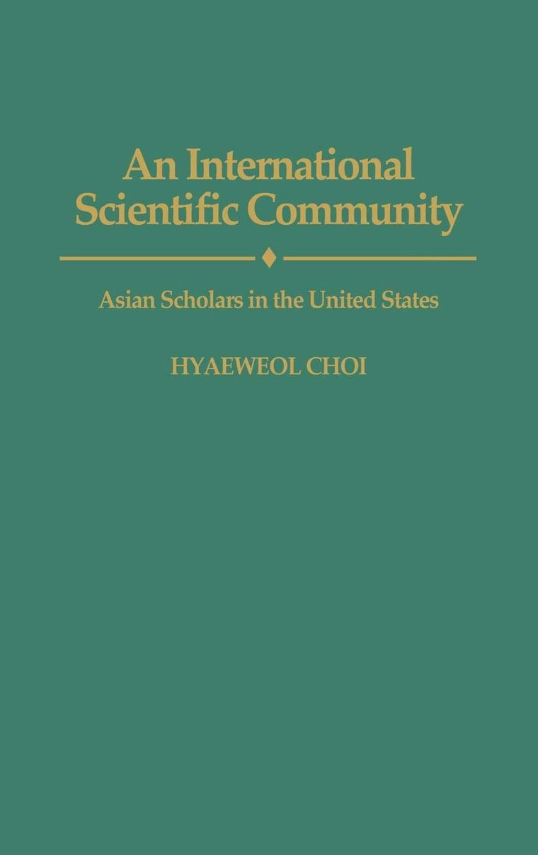 An International Scientific Community: Asian Scholars in the United States