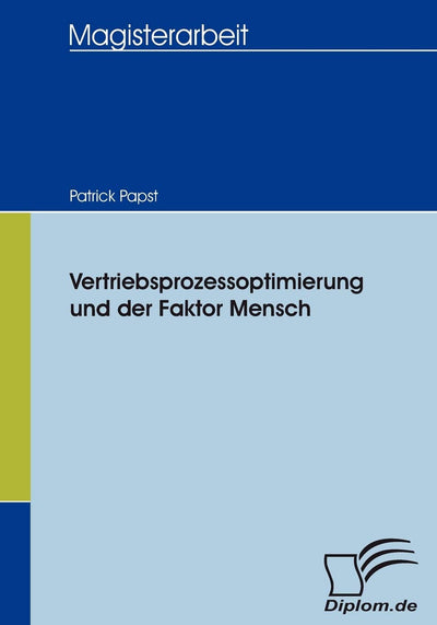Vertriebsprozessoptimierung und der Faktor Mensch (German Edition)